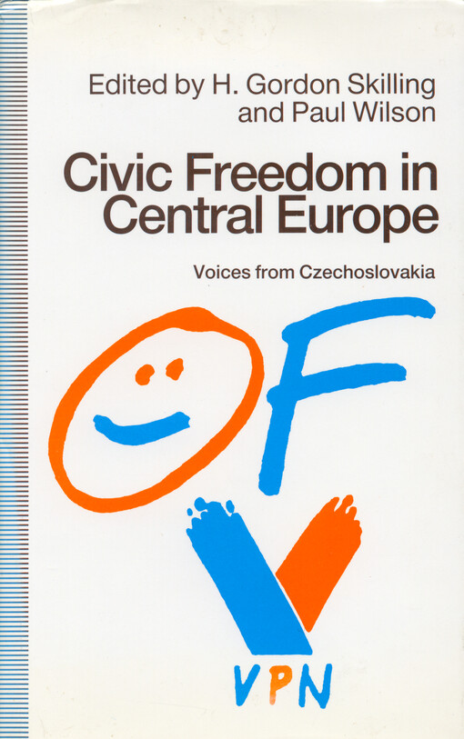 Civic freedom in Central Europe : voices from Czechoslovakia