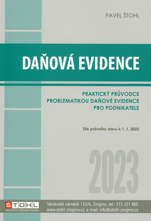 Daňová evidence 2023 : praktický průvodce problematikou daňové evidence pro podnikatele