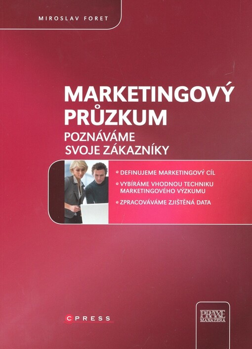 Marketingový průzkum : poznáváme svoje zákazníky