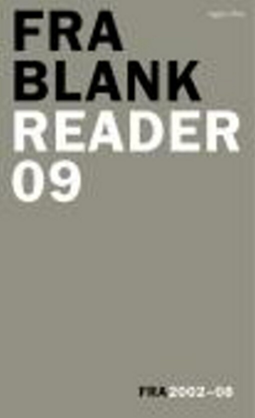 Fra Blank Reader 09 : [Fra 2002-08]
