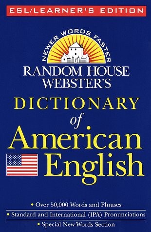 Random House Webster's Dictionary of American English: ESL/Learner's Edition