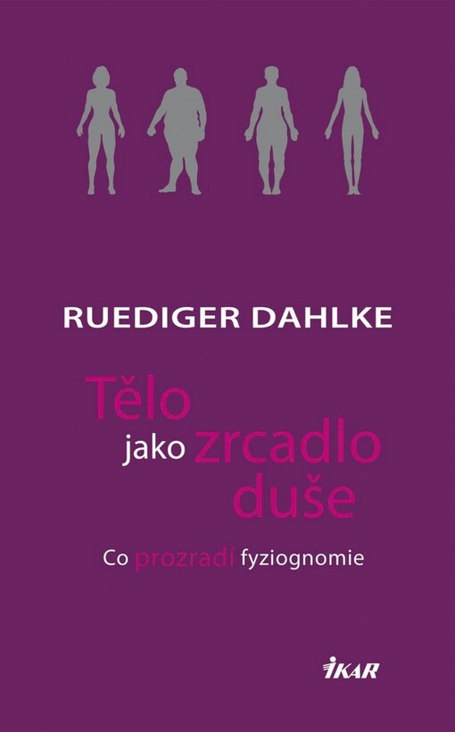 Tělo jako zrcadlo duše : co prozradí fyziognomie