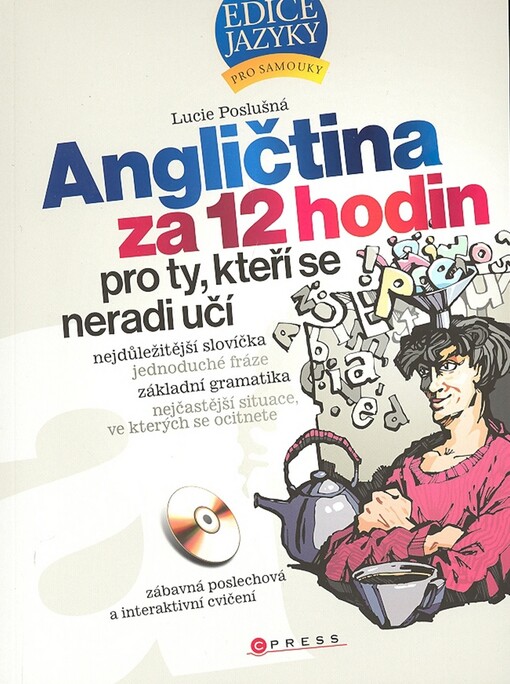 Angličtina za 12 hodin: pro ty, kteří se nechtějí učit