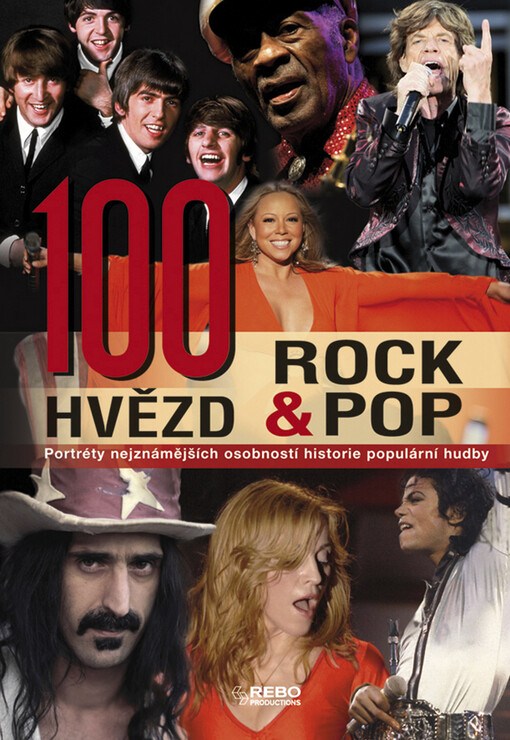 100 hvězd rock & pop : portréty nejznámějších osobností historie populární hudby
