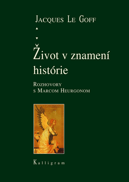 Život v znamení histórie : rozhovory s Marcom Heurgonom