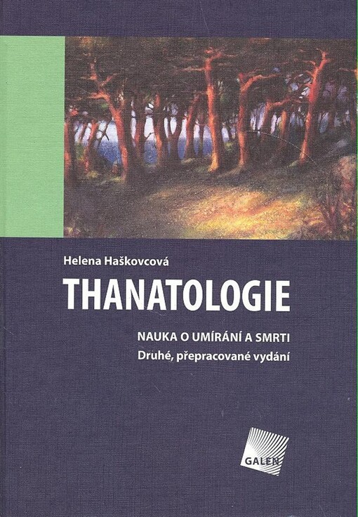 Thanatologie: nauka o umírání a smrti, 2., přeprac. vyd.