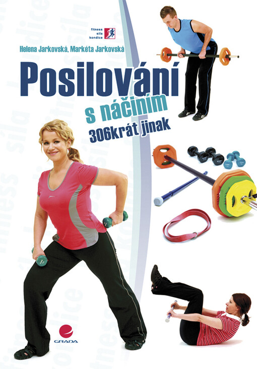 Posilování s náčiním: 306krát jinak