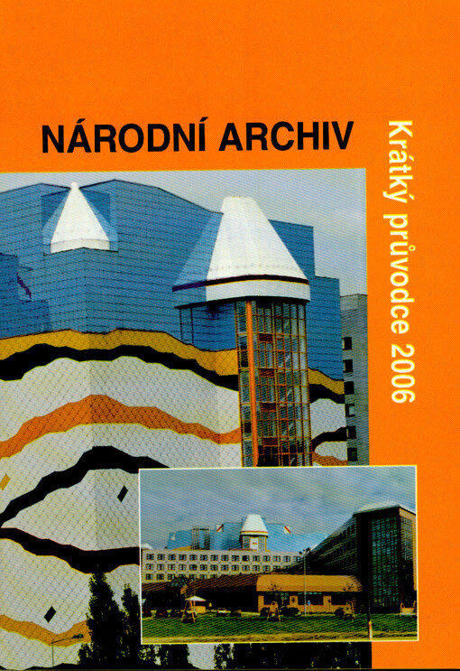 Národní archiv : krátký průvodce