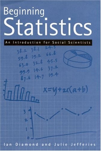 Beginning Statistics: An Introduction for Social Scientists