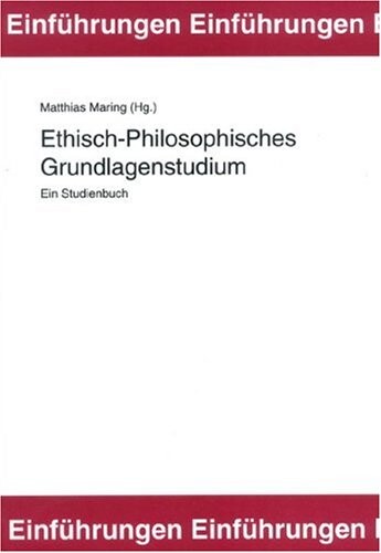 Ethisch-Philosophisches Grundlagenstudium.