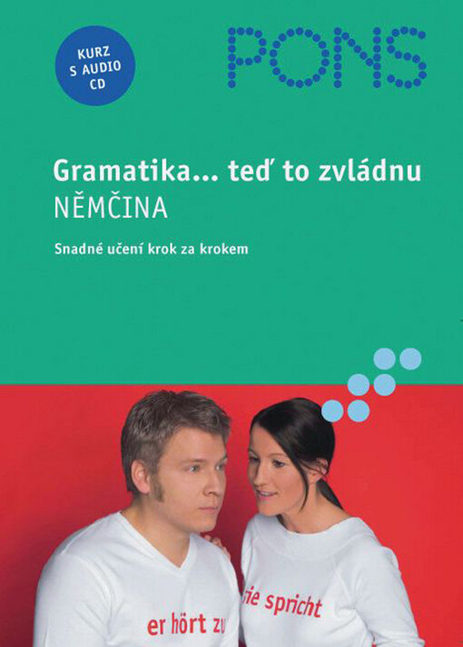 Němčina : gramatika-- teď to zvládnu : snadné učení krok za krokem