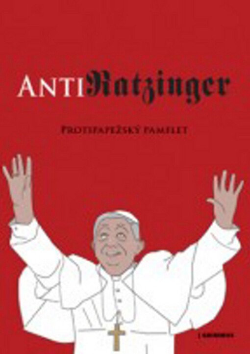 AntiRatzinger: protipapežský pamflet