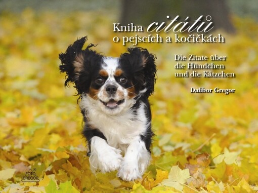 Kniha citátů o pejscích a kočičkách = <<Die >>Zitate über die Hündchen und die Kätzchen