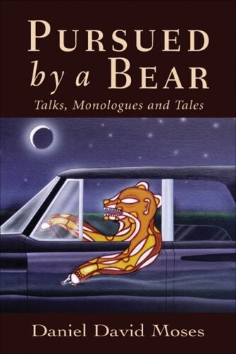 Pursued by a bear : talks, monologues and tales