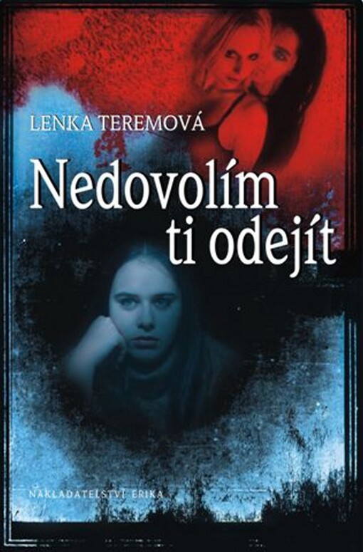 Nedovolím ti odejít: Lenka Teremová
