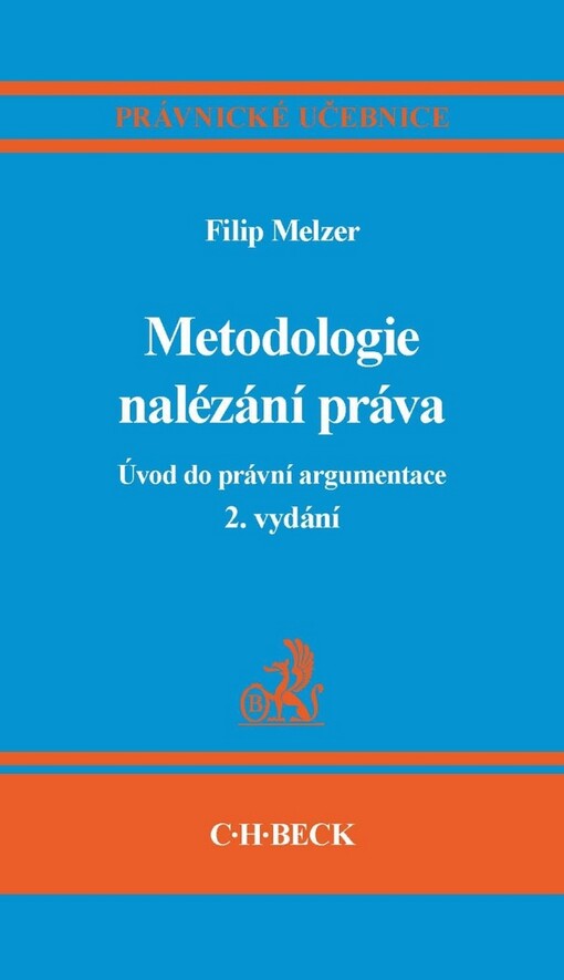 Metodologie nalézání práva : úvod do právní argumentace