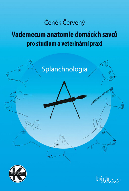 Vademecum anatomie domácích savců pro studium a veterinární praxi