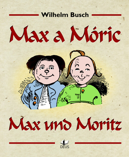 Max a Móric = Max und Moritz