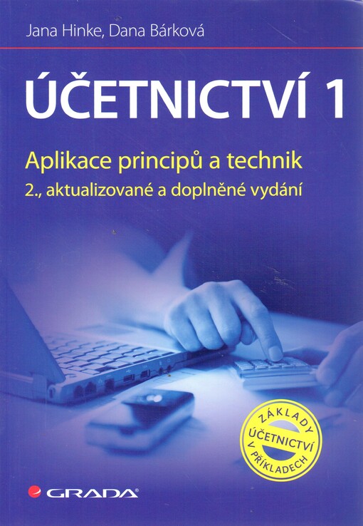 Účetnictví 1. Aplikace principů a technik