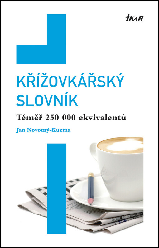 Křížovkářský slovník : téměř 250 000 ekvivalentů