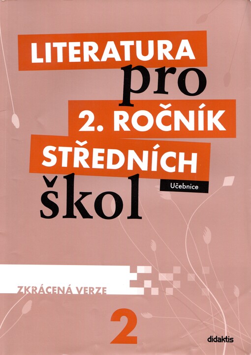 Literatura pro 2. ročník středních škol :zkrácená verze