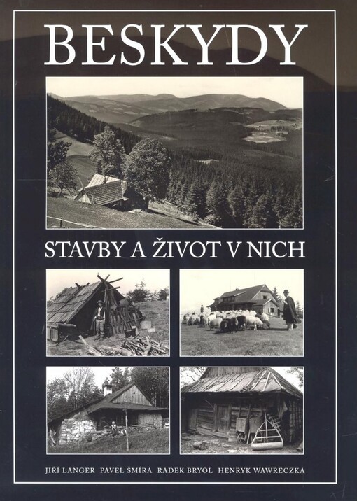 Beskydy: stavby a život v nich