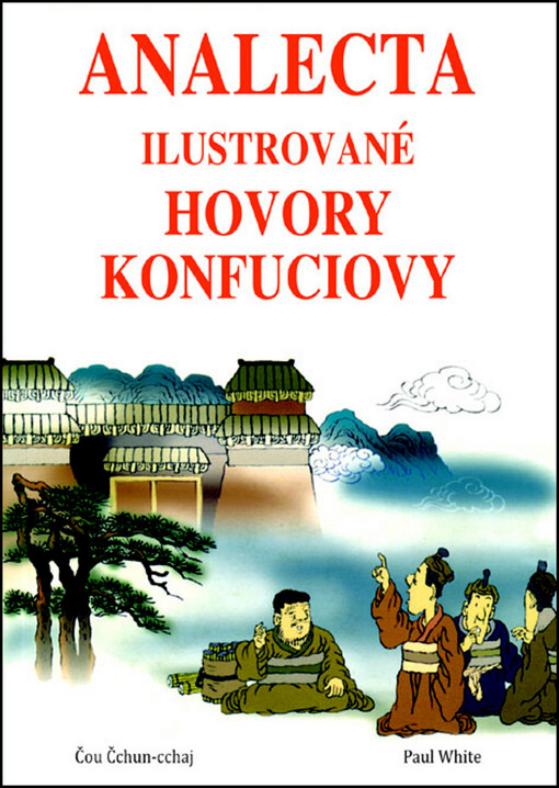 Analecta : ilustrované hovory Konfuciovy