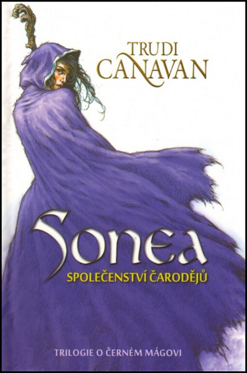 Sonea - trilogie o černém mágovi.Společenství čarodějů