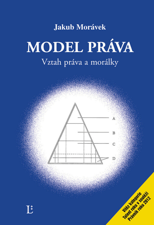 Model práva :vztah práva a morálky