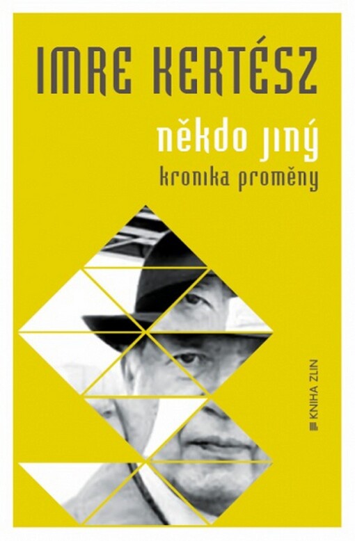 Někdo jiný :kronika proměny
