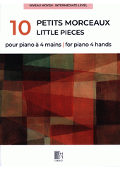 10 petits morceaux pour piano à 4 mains (odkaz v elektronickém katalogu)