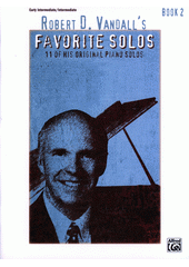 Robert D. Vandall's Favorite Solos. 2 (odkaz v elektronickém katalogu)