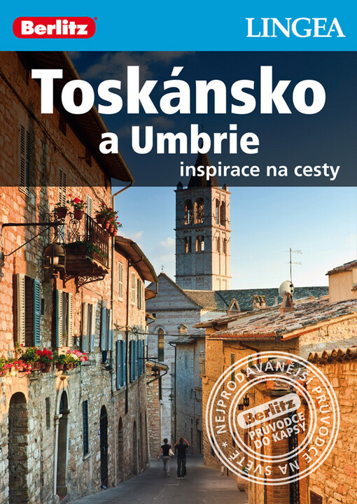 Toskánsko & Umbrie :[inspirace na cesty