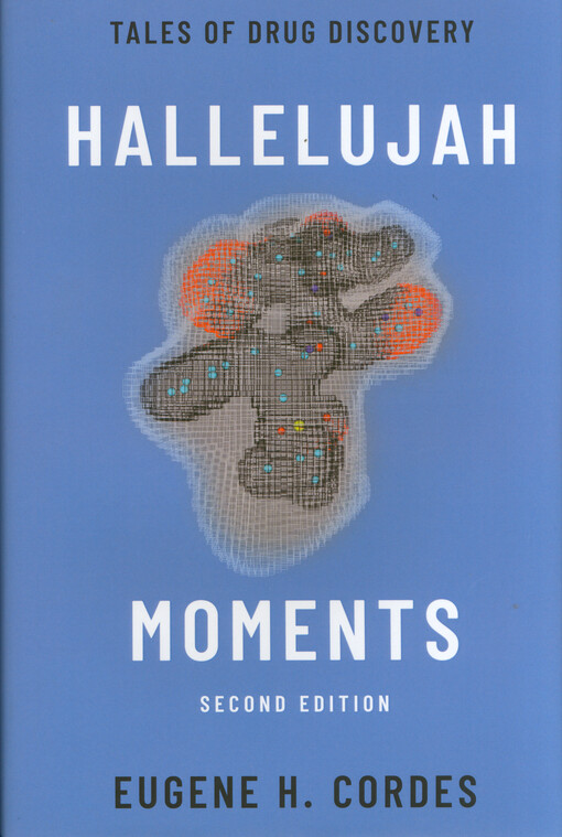 Hallelujah moments : tales of drug discovery