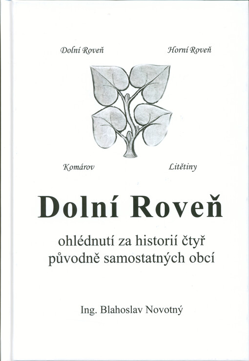 Dolní Roveň : ohlédnutí za historií čtyř původně samostatných obcí
