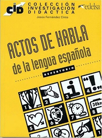 Actos de habla de la lengua española :repertorio