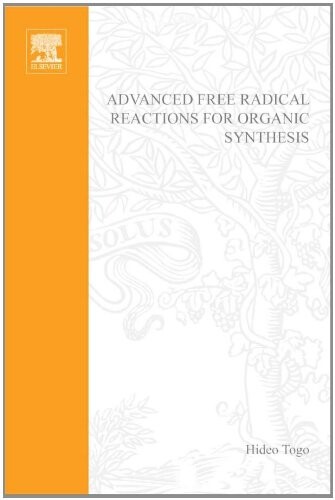 Advanced free radical reactions for organic synthesis
