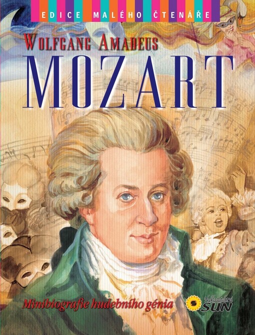 Wolfgang Amadeus Mozart: Minibiografie hudebního génia