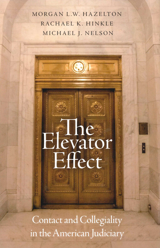 The elevator effect : contact and collegiality in the American judiciary
