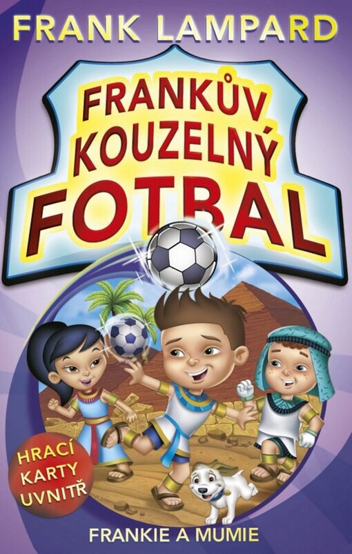 Frankův kouzelný fotbal.Frankie a mumie