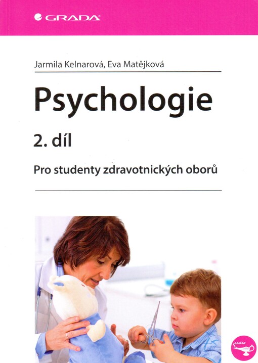 Psychologie :pro studenty zdravotnických oborů, 2. díl