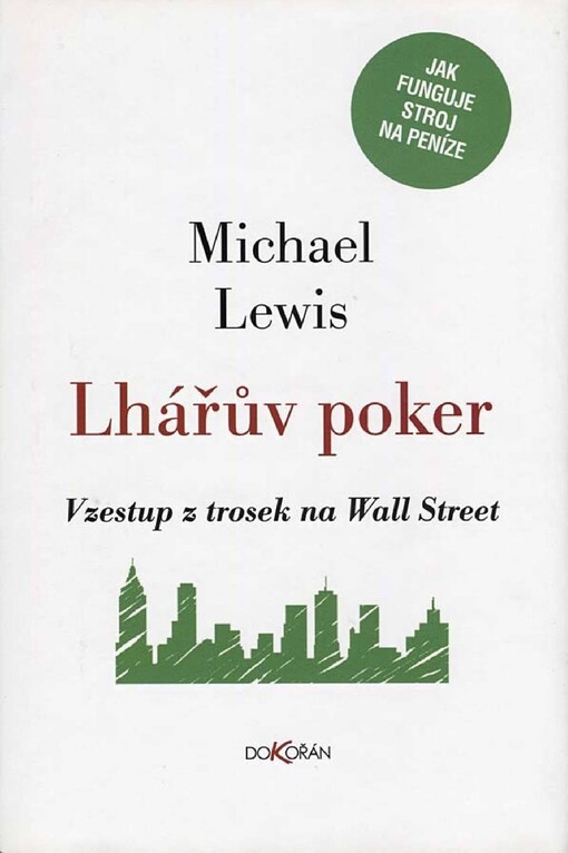 Lhářův poker :vzestup z trosek na Wall Street