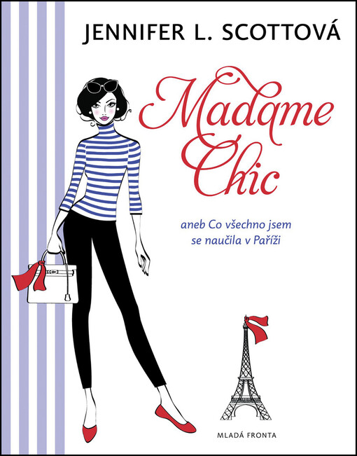 Madame Chic, aneb, Co všechno jsem se naučila v Paříži