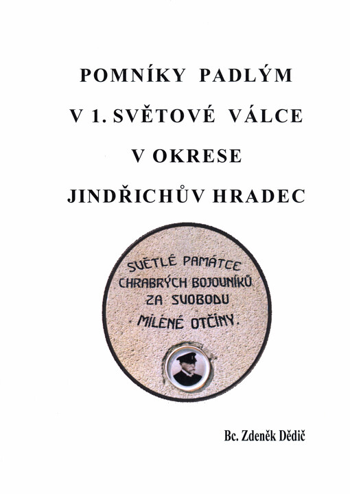 Pomníky padlým v 1. světové válce v okrese Jindřichův Hradec