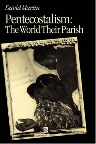 Pentecostalism : the world their parish   