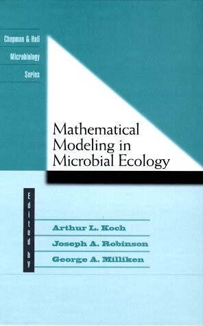 Mathematical Modeling In Microbial Ecology (Chapman & Hall Microbiology Series)