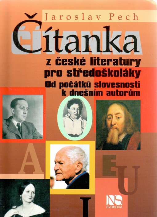 Čítanka z české literatury pro středoškoláky :[od počátků slovesnosti k dnešním autorům]