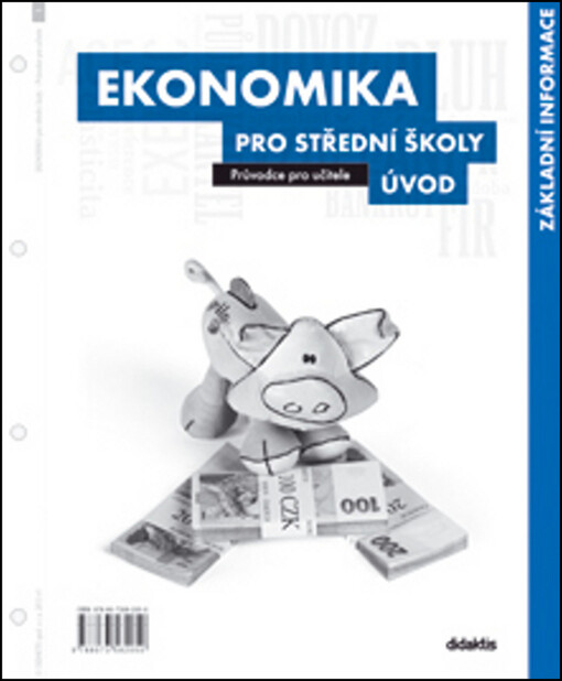Ekonomika pro střední školy - úvod, průvodce pro učitele