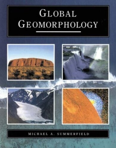 Global geomorphology :<<an>> introduction to the study of landforms