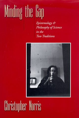 Minding the gap :epistemology and philosophy of science in the two traditions